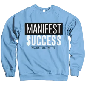 Manifest Success Crewneck